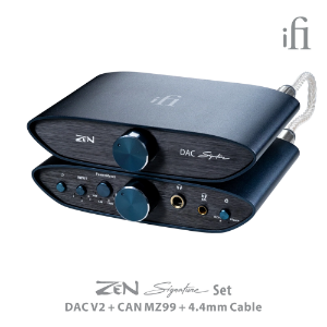 [iFi Audio] ZEN Signature Set MZ99 시그니처 세트 (DAC V2 + CAN MZ99 + 4.4 Cable)